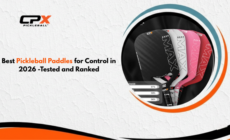 Best Pickleball Paddles for Control in 2026