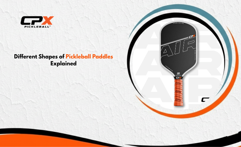Shapes of Pickleball Paddles